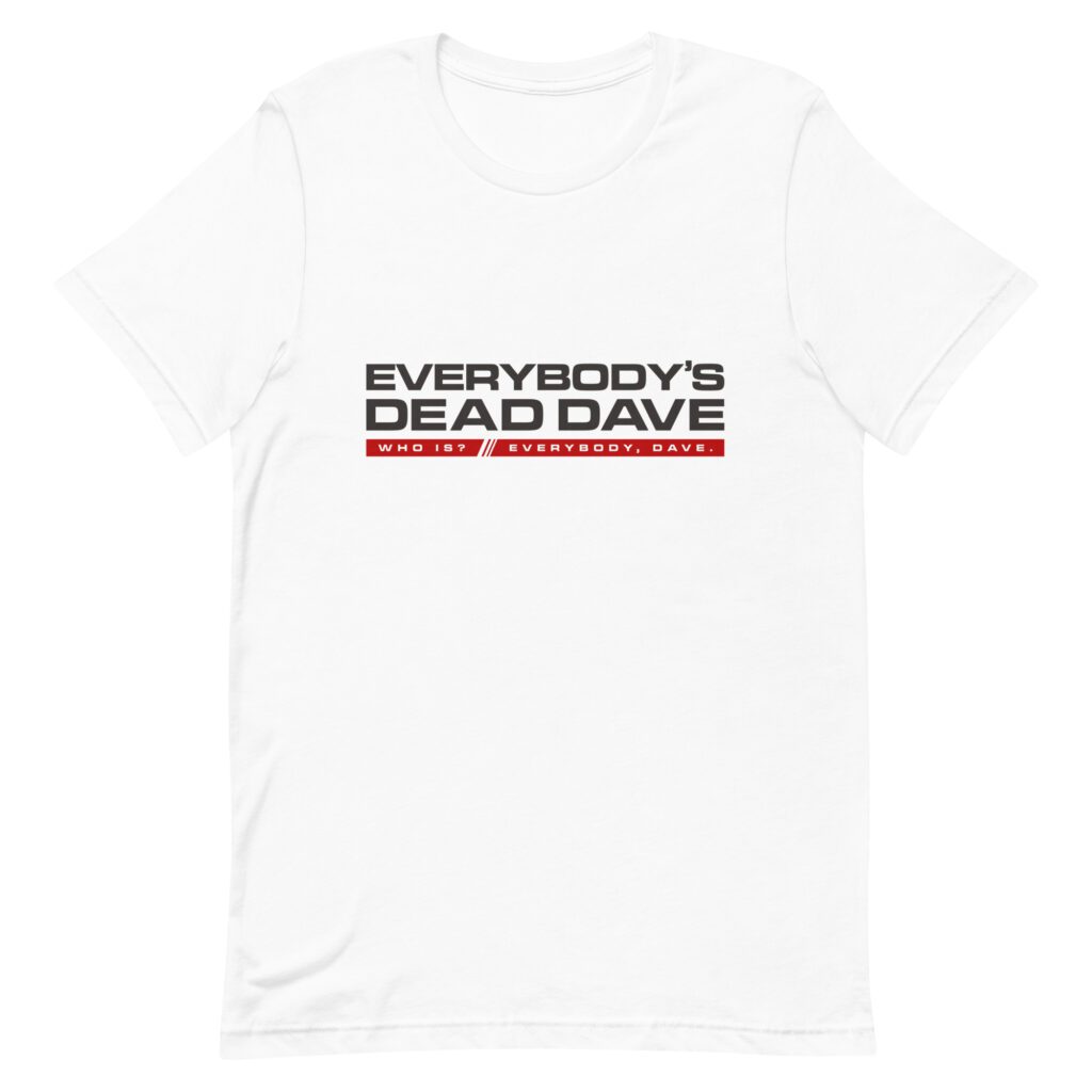 Everybody’s Dead Dave